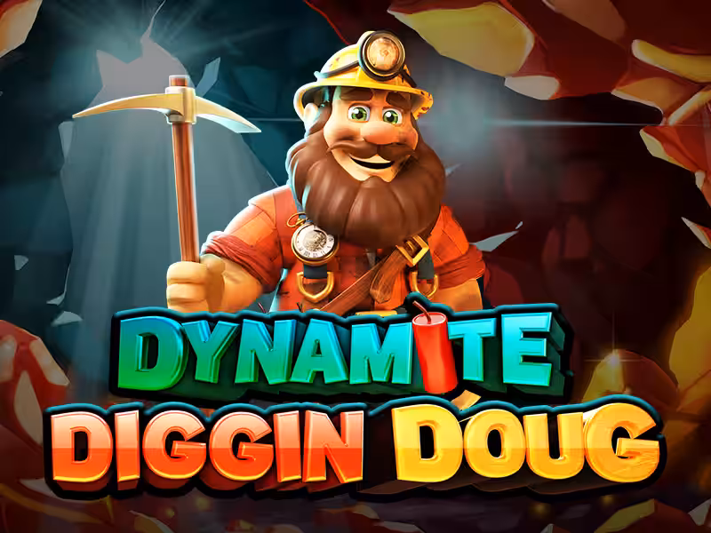 Dynamite Diggin Doug